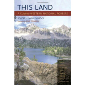 THIS LAND: A GUIDE TO WESTERN NATIONAL FORESTS