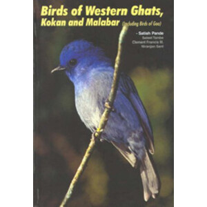 BIRDS OF WESTERN GHATS, KOKAN AND MALABAR (INCLUDING BIRDS OF GOA)