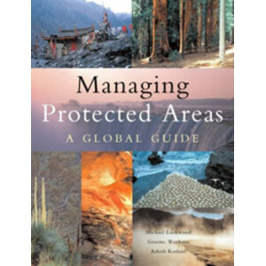 MANAGING PROTECTED AREAS. A GLOBAL GUIDE