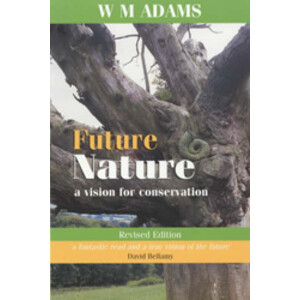FUTURE NATURE. A VISION FOR CONSERVATION