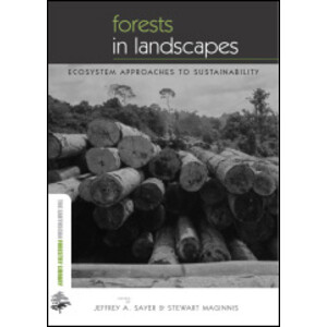 FORESTS IN LANDSCAPES. ECOSYSTEM APPROACHES TO SUSTAINABILITY