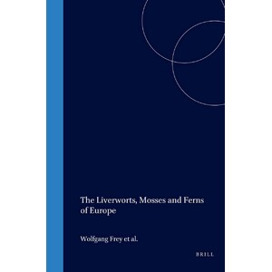 THE LIVERWORTS, MOSSES AND FERNS OF EUROPE