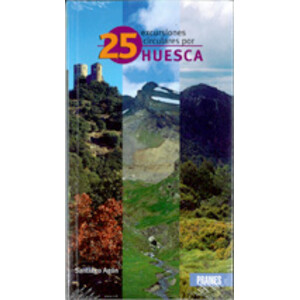 25 EXCURSIONES CIRCULARES POR HUESCA