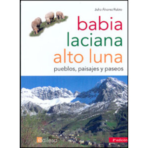 BABIA, LACIANA Y ALTO LUNA. PUEBLOS, PAISAJES Y PASEOS