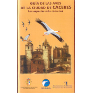 GUÍA DE LAS AVES DE LA CIUDAD DE CÁCERES. LAS ESPECIES MÁS COMUNES