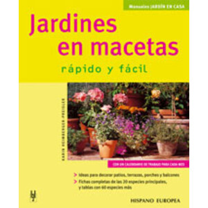 JARDINES EN MACETAS. RÁPIDO Y FÁCIL