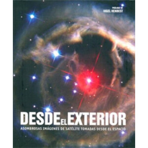 DESDE EL EXTERIOR. ASOMBROSAS IMÁGENES DE SATÉLITE TOMADAS DESDE EL ESPACIO