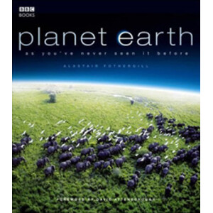 PLANET EARTH. AS YOU'VE NEVER SEEN IT BEFORE