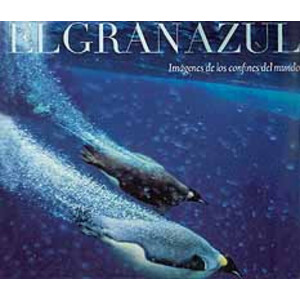 EL GRAN AZUL. IMÁGENES DE LOS CONFINES DEL MUNDO