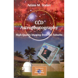CCD ASTROPHOTOGRAPHY. HIGH-QUALITY IMAGING FROM THE SUBURBS
