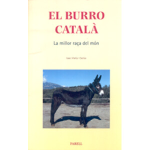 EL BURRO CATALÀ. LA MILLOR RAÇA DEL MÓN