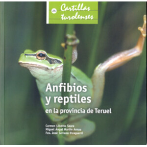 ANFIBIOS Y REPTILES EN LA PROVINCIA DE TERUEL