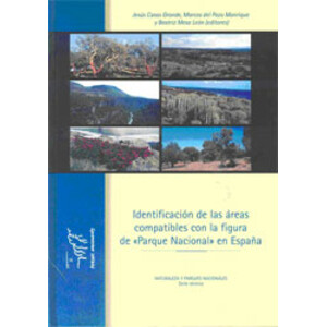 IDENTIFICACIÓN DE LAS ÁREAS COMPATIBLES CON LA FIGURA DE &QUOT;PARQUE NACIONAL&QUOT; EN ESPAÑA