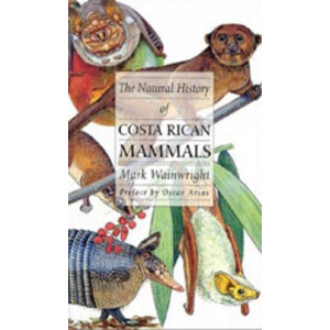 THE NATURAL HISTORY OF COSTA RICAN MAMMALS