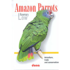 AMAZON PARROTS. AVICULTURE, TRADE AND CONSERVATION