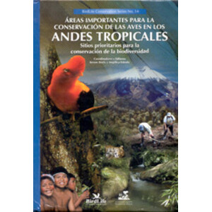 ÁREAS IMPORTANTES PARA LA CONSERVACIÓN DE LAS AVES EN LOS ANDES TROPICALES