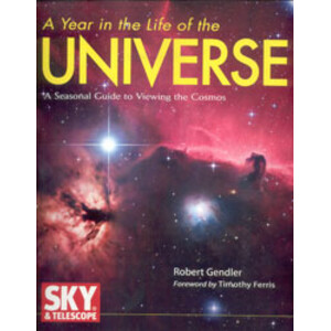 A YEAR IN THE LIFE OF THE UNIVERSE. A SEASONAL GUIDE TO VIEWING THE COSMOS
