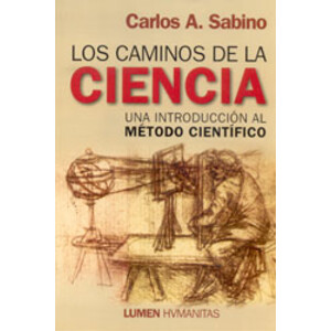 LOS CAMINOS DE LA CIENCIA. UNA INTRODUCCIÓN AL MÉTODO CIENTÍFICO