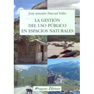 LA GESTIÓN DEL USO PÚBLICO EN ESPACIOS NATURALES