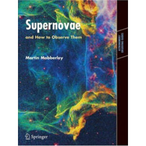 SUPERNOVAE AND HOW TO OBSERVE THEM