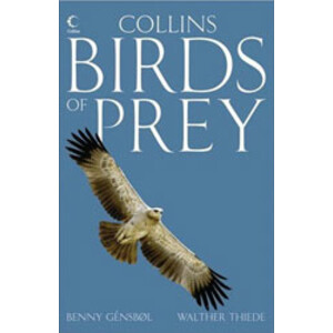 COLLINS BIRDS OF PREY. GUIDE TO THE BIRDS OF PREY OF BRITAIN AND EUROPE WITH NORTH AFRICA AND THE MIDDLE EAST. 2ND EDITION