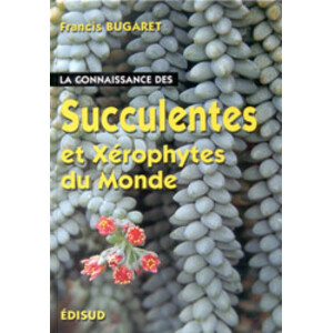 LA CONNAISSANCE DES SUCCULENTES ET XÉROPHYTES DU MONDE