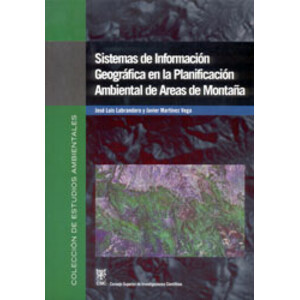 SISTEMAS DE INFORMACIÓN GEOGRÁFICA EN LA PLANIFICACIÓN AMBIENTAL DE ZONAS DE MONTAÑA