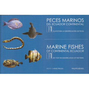 PECES MARINOS DEL ECUADOR CONTINENTAL. TOMO I. GUÍA DE ESPECIES