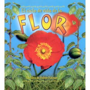 EL CICLO DE VIDA DE LA FLOR