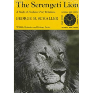 THE SERENGETI LION. A STUDY OF PREDATOR-PREY RELATIONS