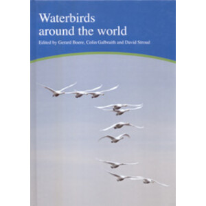 WATERBIRDS AROUND THE WORLD.  A GLOBAL OVERVIEW OF THE CONSERVATION, MANAGEMENT AND RESEARCH OF THE WORLD'S WATERBIRD FLYWAYS