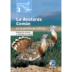 LA AVUTARDA COMÚN EN LA PENÍNSULA IBÉRICA. POBLACIÓN ACTUAL Y MÉTODO DE CENSO