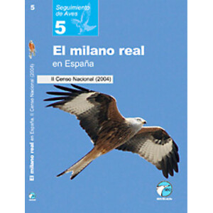 SEGUIMIENTO DE AVES 5.  EL MILANO REAL EN ESPAÑA. II CENSO NACIONAL