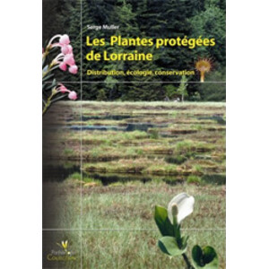 LES PLANTES PROTÉGÉES DE LORRAINE