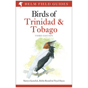 HELM FIELD GUIDES. BIRDS OF TRINIDAD AND TOBAGO