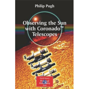 OBSERVING THE SUN WITH CORONADO TELESCOPES
