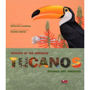 TOUCANS OF THE AMERICAS/TUCANOS DAS AMÉRICAS
