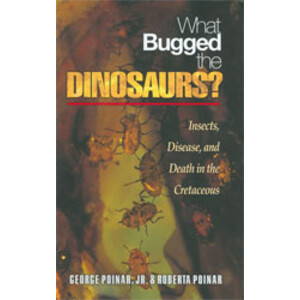 WHAT BUGGED THE DINOSAURS? INSECTS, DISEASE, AND DEATH IN THE CRETACEOUS