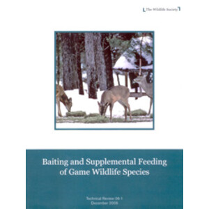 BAITING AND SUPPLEMENTAL FEEDING OF GAME WILDLIFE SPECIES