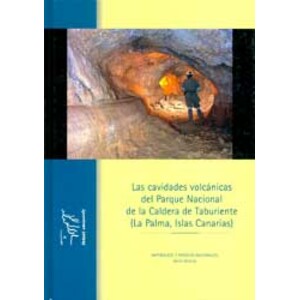 CAVIDADES VOLCÁNICAS DEL PARQUE NACIONAL DE LA CALDERA DE TABURIENTE (LA PALMA, ISLAS CANARIAS)