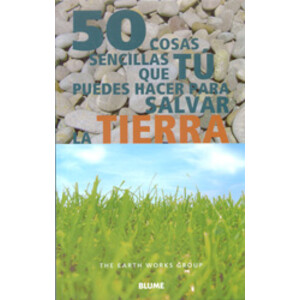 50 COSAS SENCILLAS QUE TU PUEDES HACER PARA SALVAR LA TIERRA