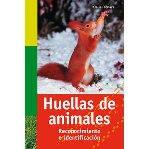 HUELLAS DE ANIMALES. RECONOCIMIENTO E IDENTIFICACIÓN