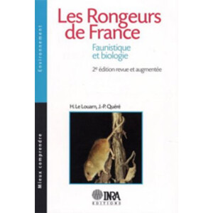 LES RONGEURS DE FRANCE. FAUNISTIQUE ET BIOLOGIE