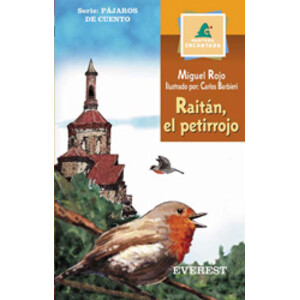 RAITÁN EL PETIRROJO. PÁJAROS DE CUENTO