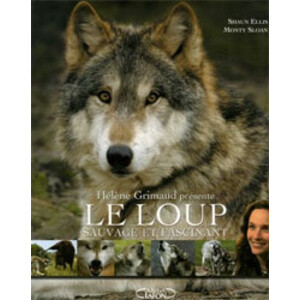 LES LOUP. SAUVAGE ET FASCINANT