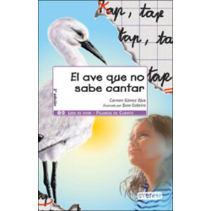 EL AVE QUE NO SABE CANTAR. PÁJAROS DE CUENTO