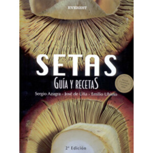 SETAS. GUÍA Y RECETAS