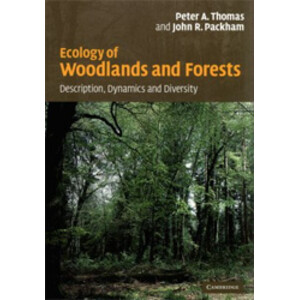ECOLOGY OF WOODLANDS AND FORESTS. DESCRIPTION, DYNAMICS AND DIVERSITY