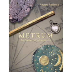METRUM. LA HISTORIA DE LAS MEDIDAS
