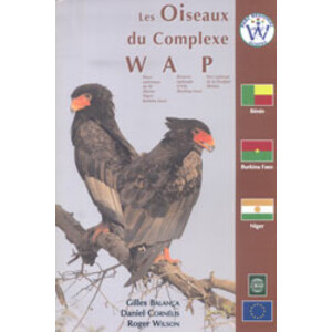 LES OISEAUX DU COMPLEXE WAP. BÉNIN. BURKINA FASO. NIGER